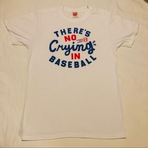 There’s No Crying In Baseball Tee